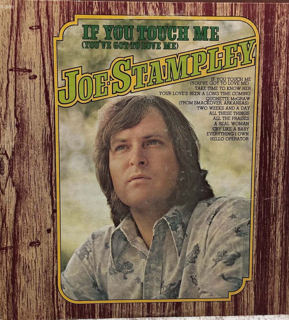 Joe Stampley - If You Touch Me (You've Got To Love Me) Vinyl LP (DOS-26002)